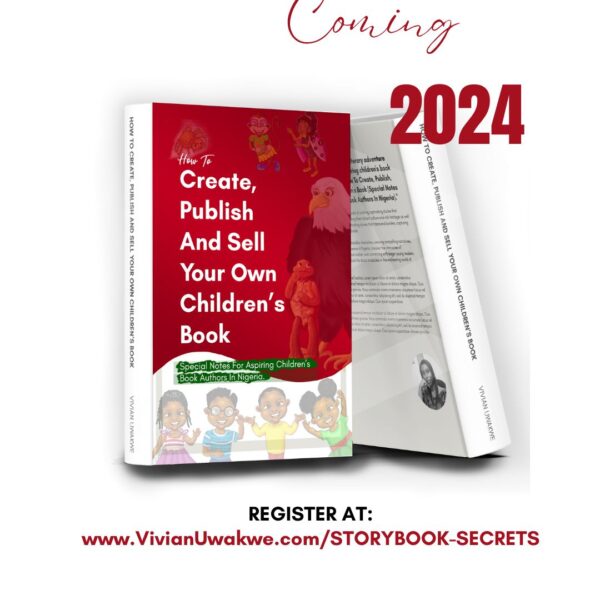 BOOK - How To Create Publish And Sell Your Own Childrens Book In Nigeria by Vivian Uwakwe